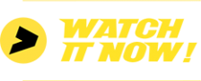 watch it now!
